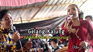 Duet Gayeng Slurr.. GELANG KALUNG - Mumut Ft Nur Agita - Swara Nada Campursari [ LIVE ]
