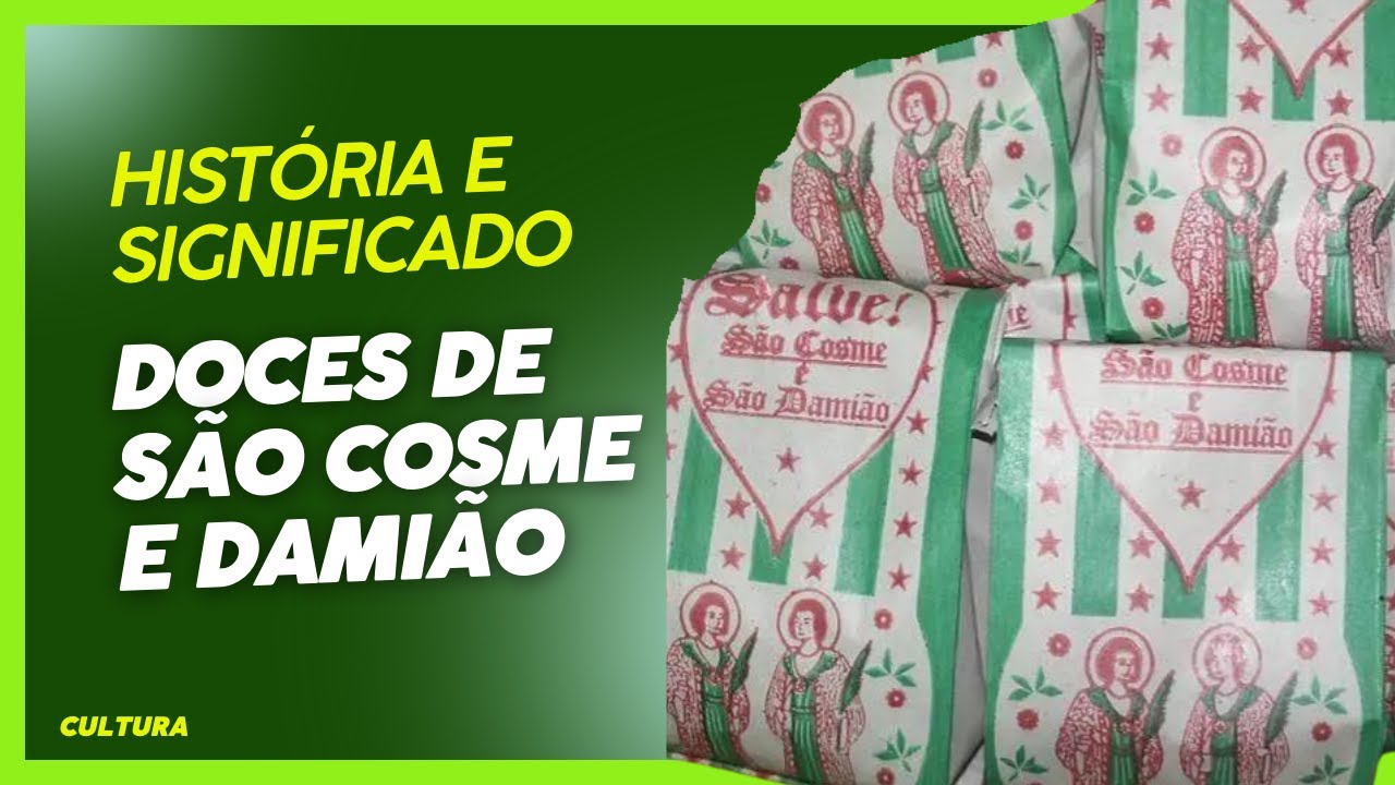A história e os significados dos doces de São Cosme e Damião - YouTube
