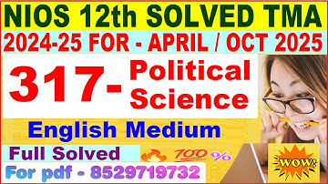 NIOS Political science 317 tma solved 2024-25  | pol science 317 assignment solved 2025 in English