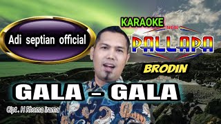New pallapa gala - gala karaoke - brodin