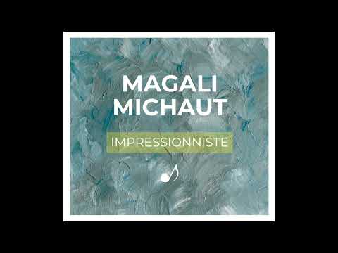 Magali Michaut - Ma petite chanson parisienne - Album : impressionniste #AUDIO