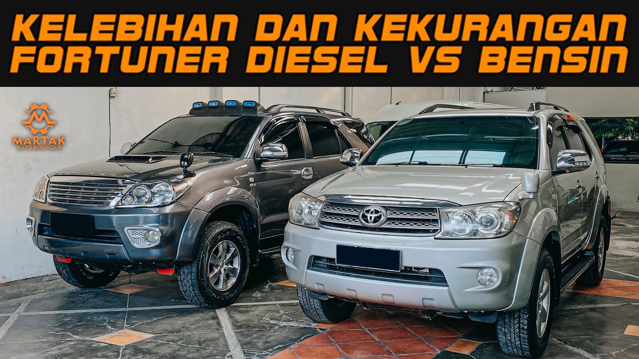 PERBEDAAN FORTUNER DIESEL VS FORTUNER BENSIN HARGA MOBIL BEKASNYA MURAH BANGET