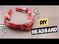 TUTORIAL Cómo hacer una VINCHA DIADEMA TURBANTE con NUDO sin moldes | KNOT HEADBAND