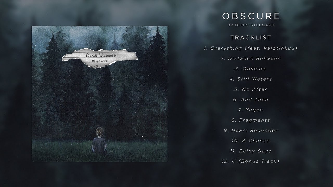Watch Denis Stelmakh - Obscure (Full Album) on YouTube Watch Denis Stelmakh - Obscure (Full Album) on YouTube