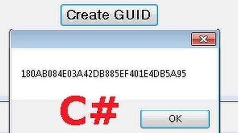 C# Tutorial 53:  Generate Globally Unique Identifiers (GUIDs) in C#