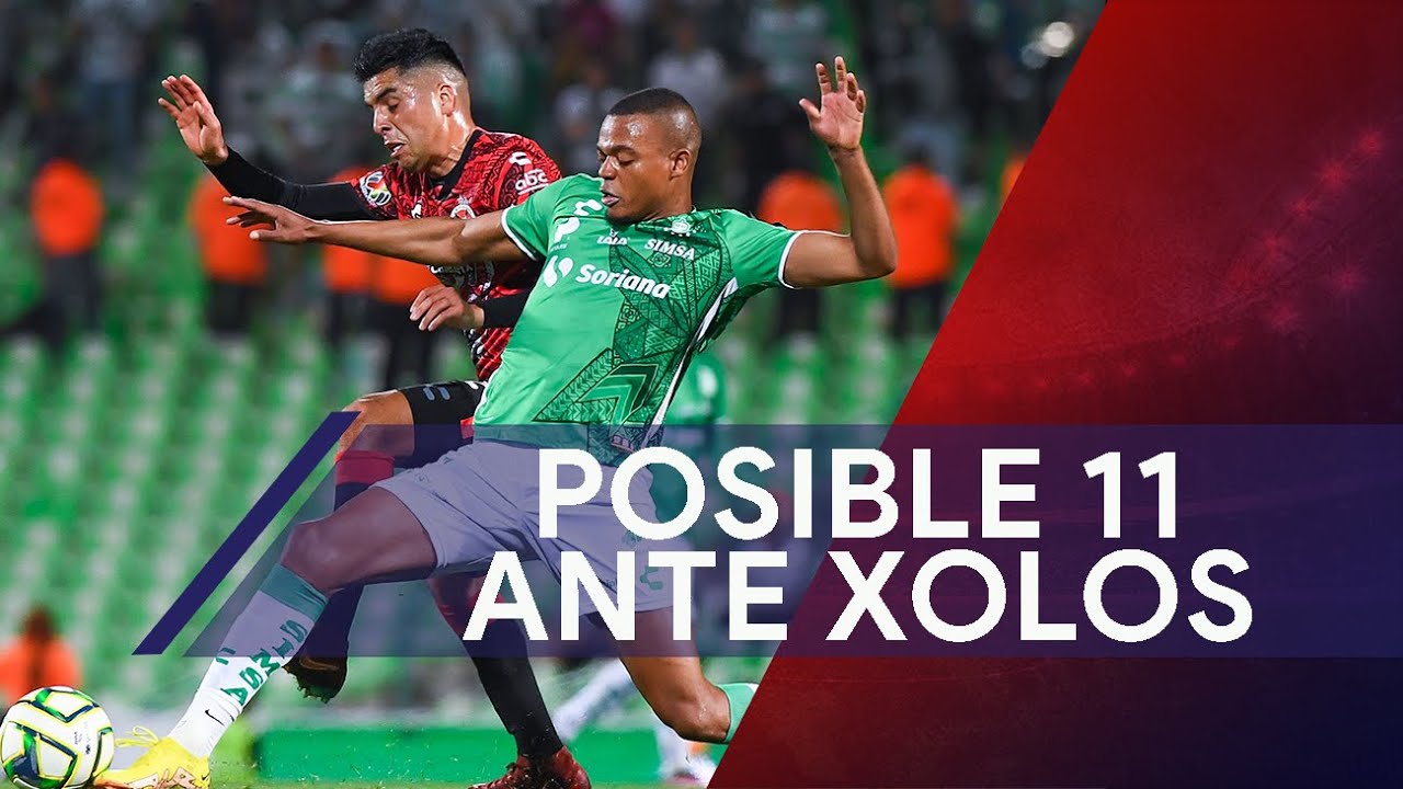 El posible 11 de Santos Laguna vs Xolos de Tijuana - YouTube