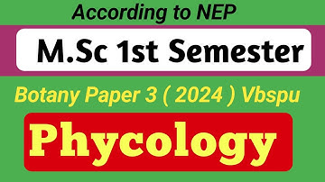Phycology | Msc 1st Sem Botany Paper 3rd Original Paper 2024 Vbspu University | #phycology  #msc