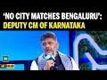 “No City Matches Talent &amp; Weather of Bengaluru”| DK Shivakumar on Bengaluru Edge