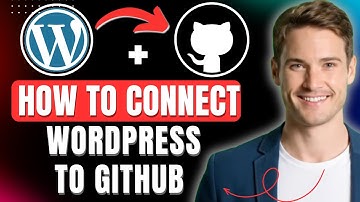How to Connect WordPress to Github Easily 2025