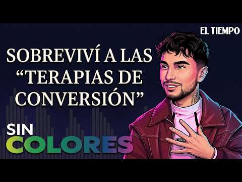 I Survived “Conversion Therapy”: The Story of Juan Ángel Mora | Sin Colores