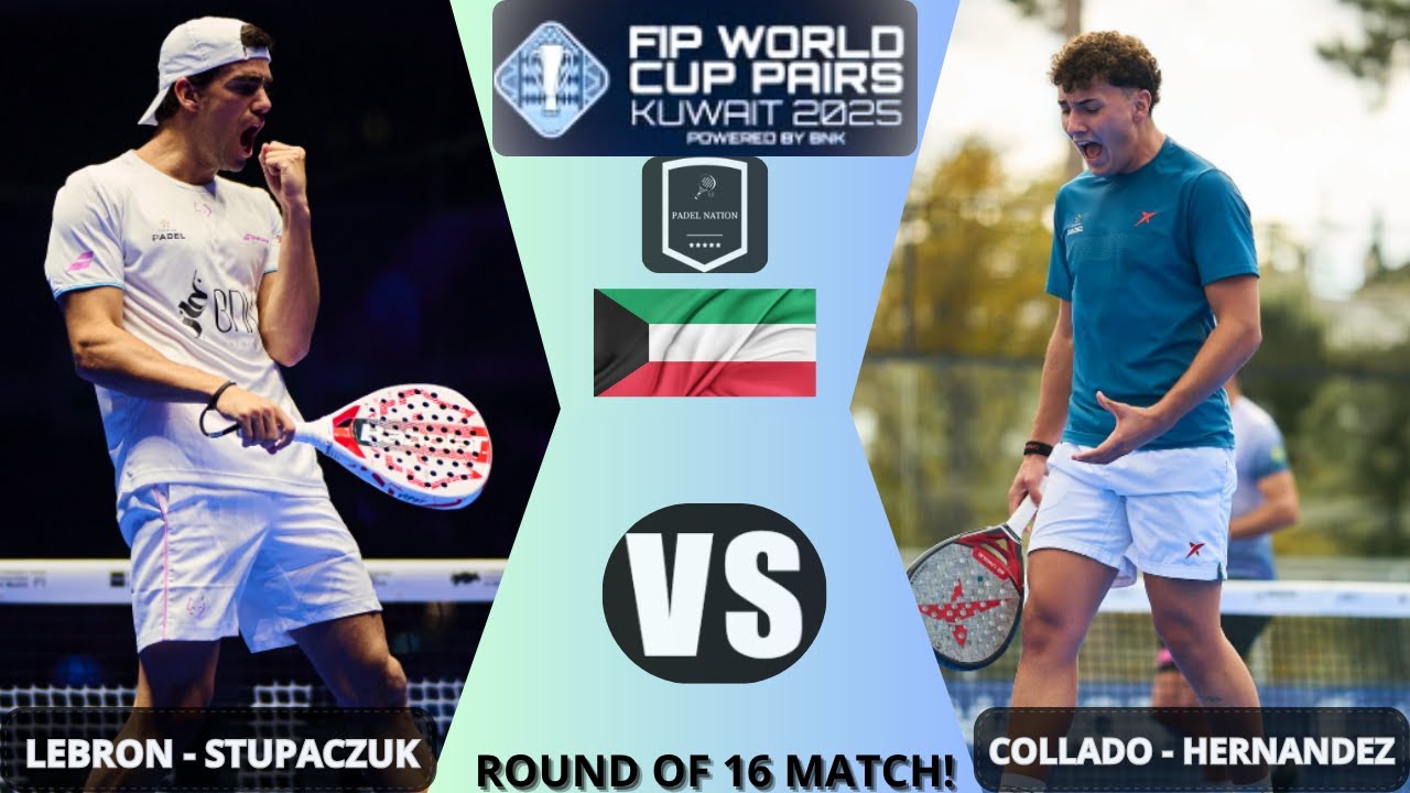 LEBRON - STUPACZUK vs COLLADO - HERNANDEZ ║ 