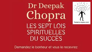 Les 7 lois spirituelles du succès de Deepak Chopra - Livre audio