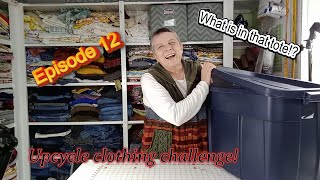 Upcyled clothing challenge: What is in that tote: Episode 12