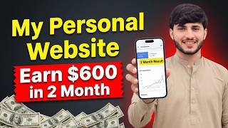 How I Earn 600$ in 2 Month My Own Website | Blogging With Shoaib