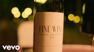 Devin Kennedy - Fine Wine (Official Music Video)