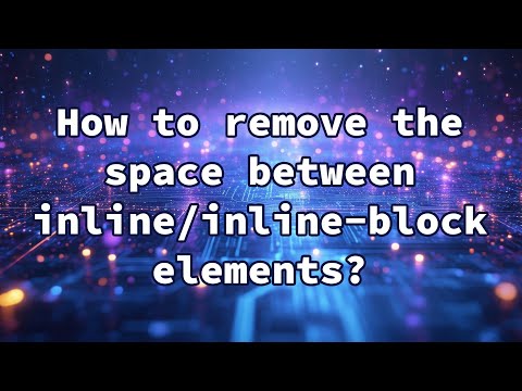 How to remove the space between inline/inline-block elements?