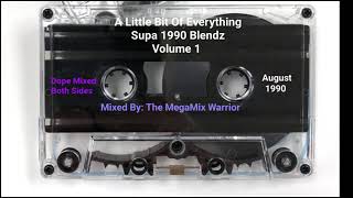 Supa 1990 Blendz volume 3! mixed up BY The MegaMix Warrior Gary Wiliam!