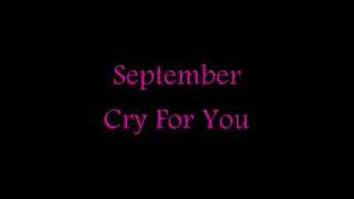 September - Cry For You (Lyrics)