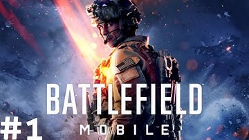 BattleField Mobile Gameplay Walkthrough Part 1