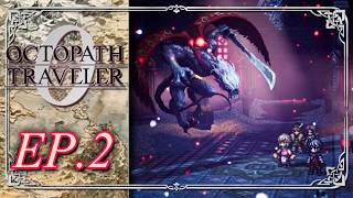 Octopath Traveler 0 Highlights - Part 2: Master of Power