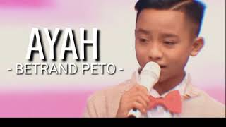 Lirik|| Seventeen - Ayah || Cover Betrand Peto.