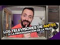 Televisores de antes y la programacin de la tele  perdn centennials