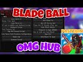 New op omg hub best blade ball script  mobilepc  best auto parryauto spam pastebin 100