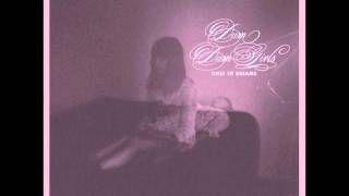 Vignette de la vidéo "Just a Creep - Dum Dum Girls (Only In Dreams) [HQ]"