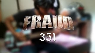 fraud - 351 (guitar cover)