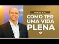 Como ter uma vida plena? | Bispo Adilson Silva [Minutos de Fé]