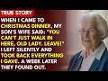When I Came To Christmas Dinner, My Daughter-In-Law Said: "You Can't Just Walk In Here, Old Lady ...