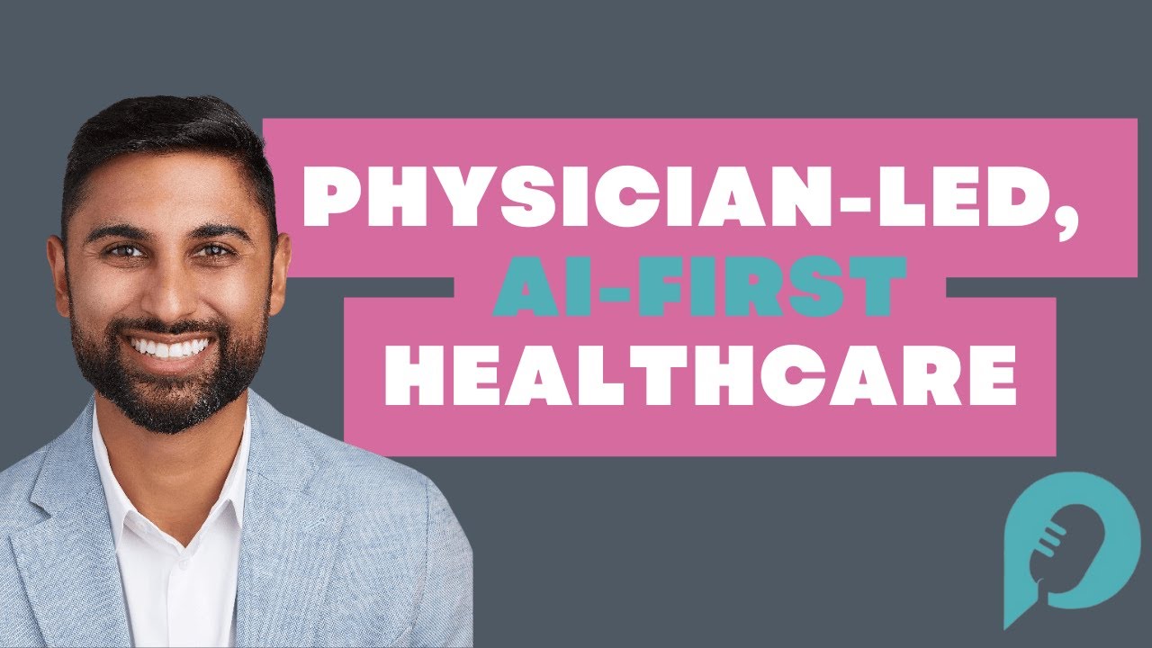 Physician-led - AI-First Healthcare with Counsel Health