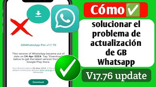 Cómo solucionar el problema de actualización de GB WhatsApp -2024
