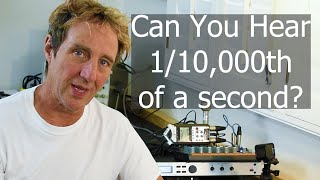 Can You Hear 1/10,000th of a Second? Updated by Dave Rat 9,777 views 9 months ago 7 minutes, 23 seconds