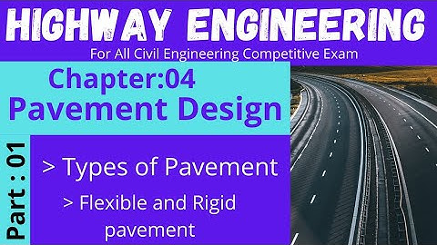 Pavement Design | Highway Engineering | ch:04, part:01