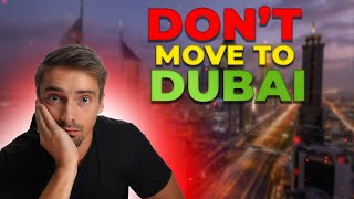 The #1 Reason Why You SHOULD NOT Move To Dubai