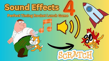 Sound Effects In Scratch Perfect Timing Rocket Lunch game Part 4 Scratch Tutorial, Game Sound Effect