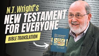 Is N.T. Wright's Bible Translation Any Good?