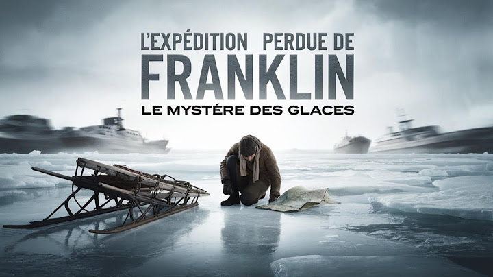 L'Expédition Perdue de Franklin : Le Mystère des Glaces et le Destin Tragique des Explorateurs