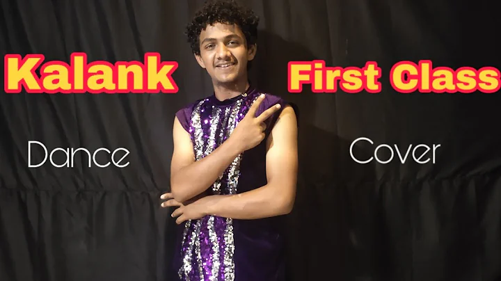 Kalank - First Class Dance Cover Namit Jadhav