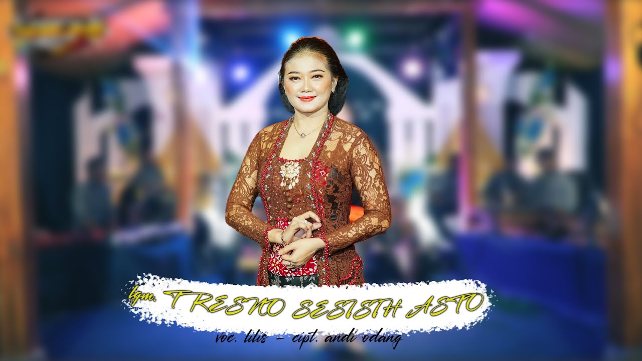 Lgm.TRESNO SESISIH ASTO SL.9 - voc lilis cipt. andi odhang|| TIANG JAWI CAMPURSARI