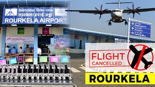 Flight cancellations becoming common at Rourkela Airport | Rourkela Airport