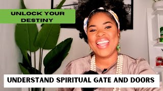 WHAT DOORS AND GATE SYMBOLIZE TO YOUR DESTINY. How to know the types of spiritual gate and doors.