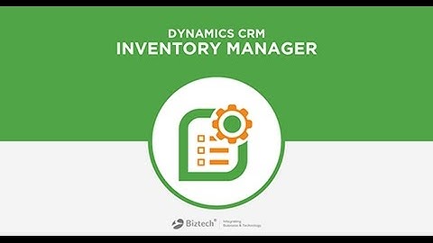 Dynamics CRM Inventory Manager Plugin from Biztech