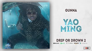 Gunna - Yao Ming (Drip or Drown 2)