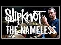 SLIPKNOT - The Nameless - Drum Cover