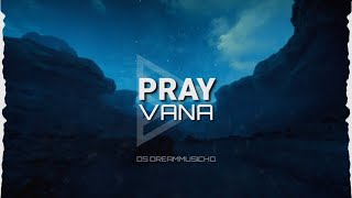 Vana - Pray (Lyrics)