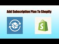 How To Add Seal Subscription To Shopify |  Same As ReCharge