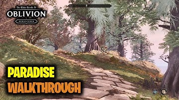 Paradise Walkthrough | Elder Scrolls 4 Oblivion Remastered