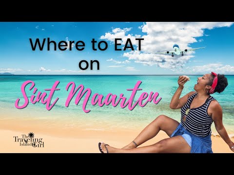 10 St. Maarten Restaurants you MUST TRY - [Some of my personal favorites]